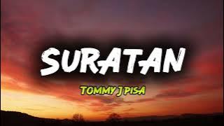Suratan - Tommy J Pisa (Lyrics)