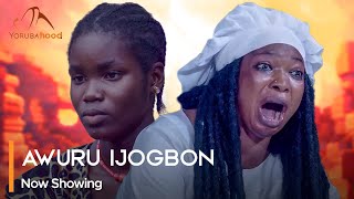 Awuru Ijogbon - Latest Yoruba Movie 2023 Drama Temitope Moremi | Fisayo Abebi | Sisi Quadri