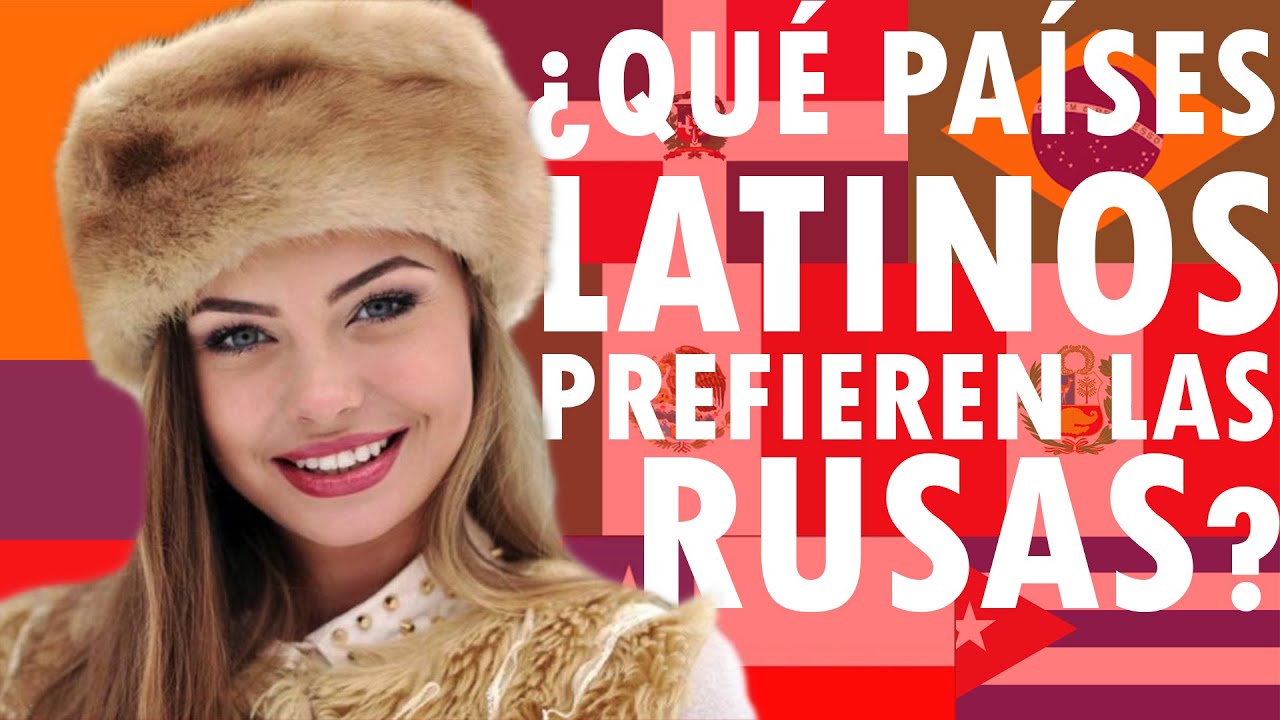 ¿QUÉ países LATINOS prefieren las RUSAS? y ¿POR QUÉ? ❤ + SORTEO