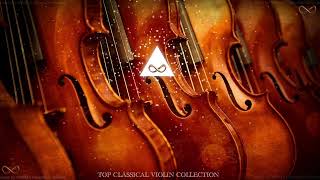 Violin Music Collection - Best Classical Violin Music Playlist (2022)