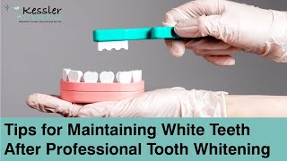 Tips for Maintaining White Teeth After Professional Tooth Whitening | Kessler Dental