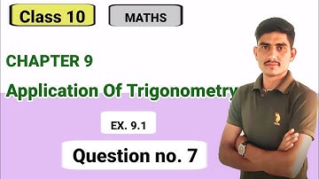 Exercise 9.1 Q 7 || application of trigonometry || Chapter 9 class 10 || important for boards 2024 |
