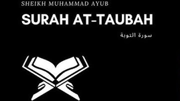 سورة التوبة | محمد أيوب | Surat At-Tawba | Muhammad Ayoub
