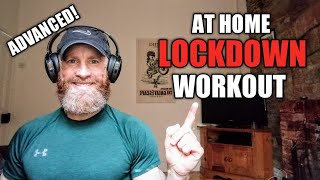 Advanced At-Home LOCKDOWN Workout! 12 Minutes