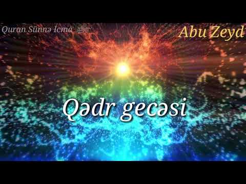 Abu Zeyd ↕ Qədr gecəsinin vaxtı və əlamətləri (06.06.18)