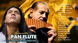 Best Leo Rojas & Gheorghe Zamfir Greatest Hits Full Album | The Best of Pan Flute New Songs 2020