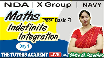 Indefinite Integration | Day 1 | NDA | Airforce X group | Navy | Chitra M. Parashar