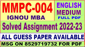 mmpc 004 solved assignment 2022-23 / mmpc 4 solved assignment in english / ignou mba new