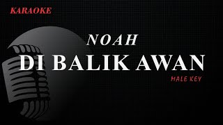 Download Lagu Noah - Di Balik Awan | Karaoke Lirik | MP3 Download Lagu Noah - Di Balik Awan | Karaoke Lirik | MP3