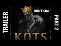 EMIWAY KOTS TRAILER UNOFFICIAL PART 2