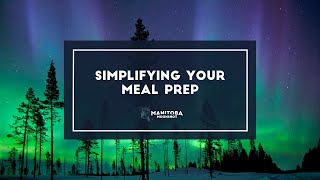 Simplifying Your Meal Prep