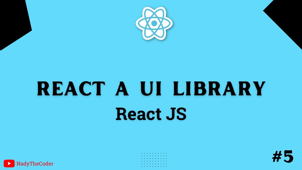 React JS a UI Library - React JS part # 5 - YouTube