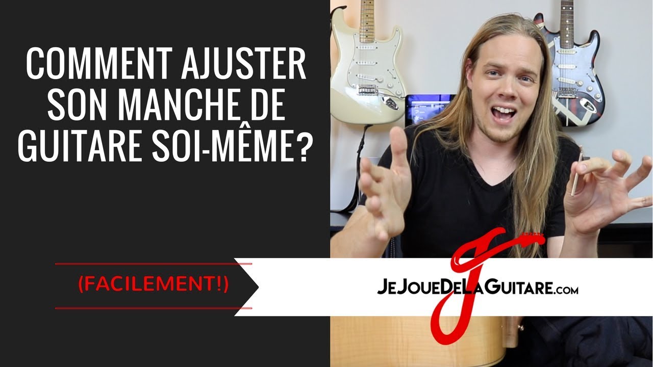 Comment Ajuster Son Manche De Guitare? (Facile!)