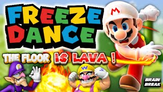 🔥 Super Mario Freeze Dance | The Floor Is Lava Brain Break | Just Dance