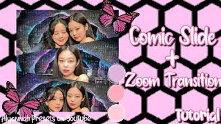╭Comic Slide + Zoom Transition [Like AE]╮|Alyannah Presets|