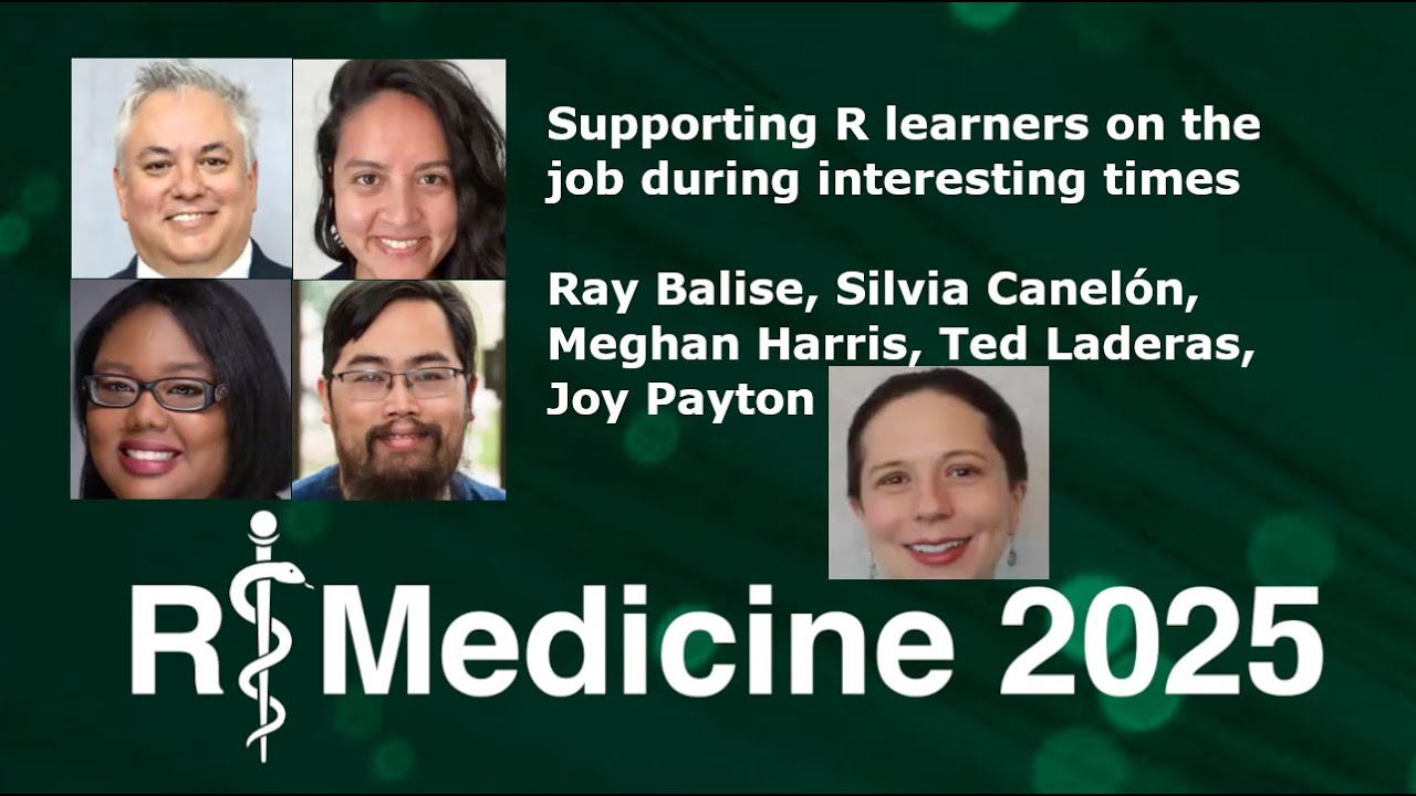 Part R Program Participants Supporting R learners on the job during interesting times: A panel of R ...