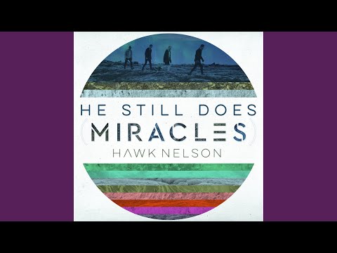 He Still Does (Miracles)