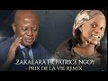 PRIX DE LA VIE Remix Fr Patrice Ngoy Ft Zakalara Officiel Video 