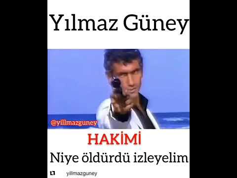 yılmaz güney / hakimi neden öldürdü izleyelim