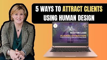 Aligned Attraction: 5 Ways to Attract Clients with Human Design | Masterclass for Coaches & Healers