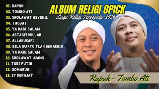 Download Lagu OPICK - RAPUH - TOMBO ATI - TAUBAT | FULL SHOLAWAT VIRAL MP3