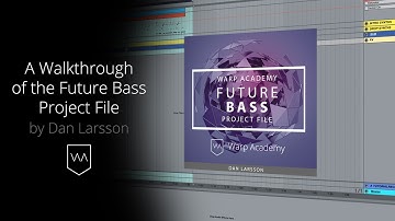 A Walkthrough of the Future Bass Project File by Dan Larsson