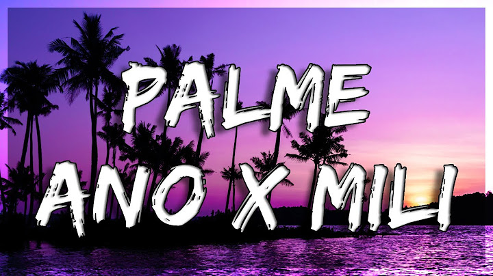 Ano x Mili - Palme🌴(tekst)