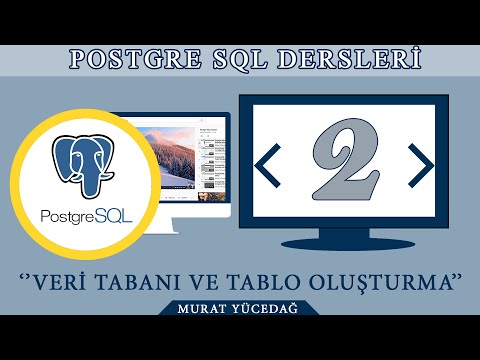 PostgreSQL Ders 2 Veri Tabanı ve Tablo Oluşturma