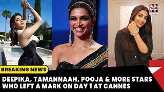 Cannes 2022: Deepika, Tamannaah, Pooja Hegde and more stars who left a mark on Day 1