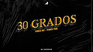 30 GRADOS ( Turreo Rkt - Perreo Funk ) - DJ Cu3rvo | EL TURKO