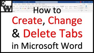 how to create, change, and delete tabs in microsoft word