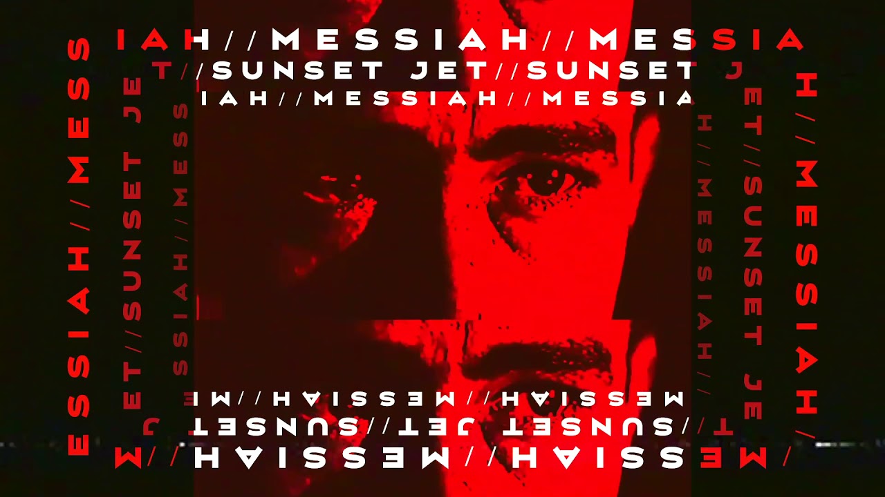 Sunset Jet - Messiah (Audio)