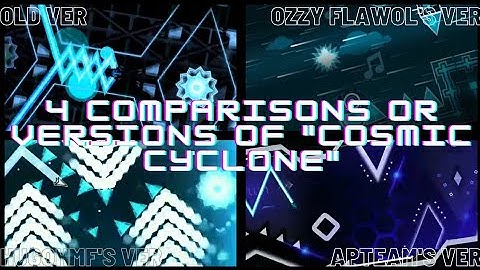4 Comparisons/Versions of "Cosmic Cyclone" | Geometry Dash