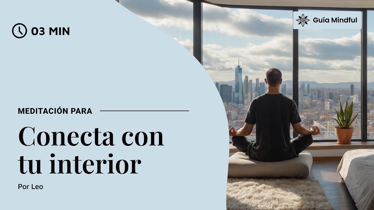 Meditación Guiada | CONECTAR CON TU INTERIOR | 3 minutos - YouTube