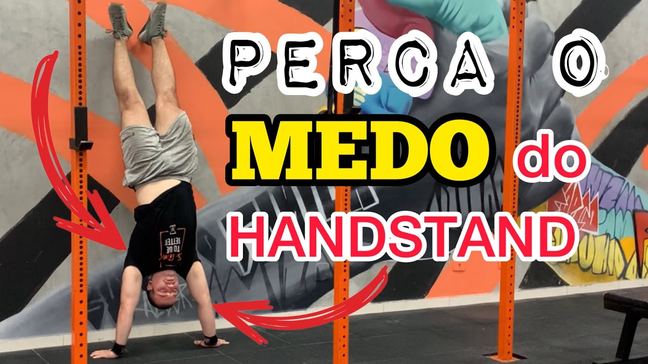Como aprender o HANDSTAND (parada de mão na parede)