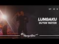 Guyon Waton - Lungaku I Mangarteni #4