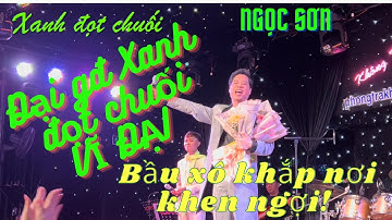 Bác Ba Ngọc Sơn: tình cảm Đại gia đình Xanh đọt chuối VĨ ĐẠI. “Bầu xô khắp nơi khen đại gia đình ta”