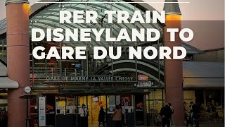 Disneyland Paris to Gare Du Nord by RER Trains