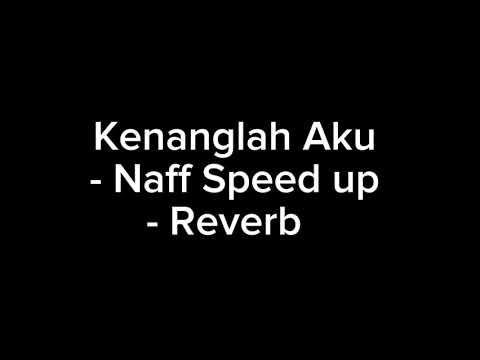 Kenanglah Aku Speed Up Reverb