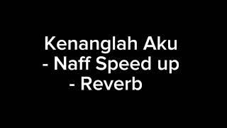 Kenanglah Aku Speed Up Reverb