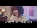 Love for All Stars - 内田 真礼「Full Song」