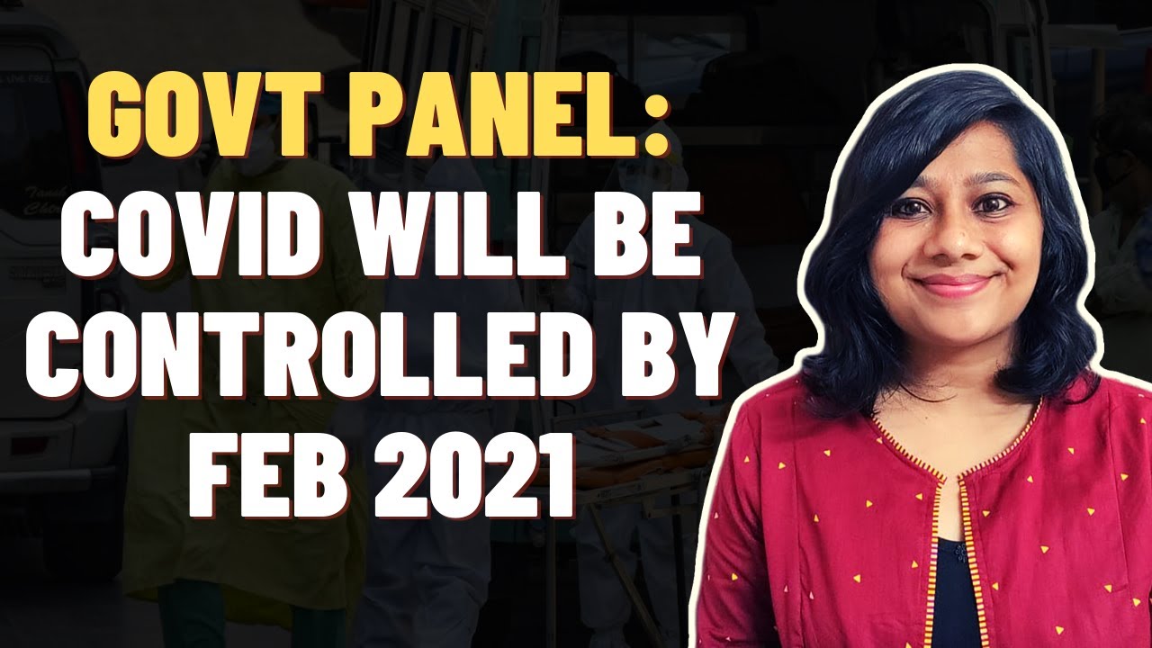 Govt Panel: Covid Will Be Controlled By Feb 2021 | Amitha Balachandra