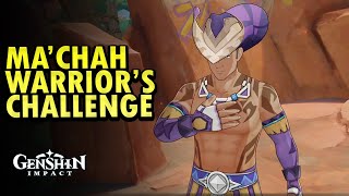 Ma'chah Warrior's Challenge | Genshin Impact 5.5