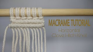 Horizontal Clove Hitch Knot | Tutorial Macrame Untuk Pemula
