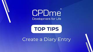 How to Create a Diary Entry - CPDme Top Tips