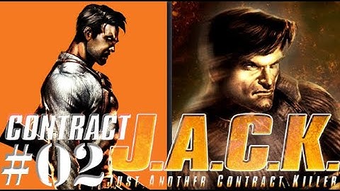 CONTRACT J.A.C.K. ,, JUST ANOTHER CONTRACT KILLER ,, WALKTHROUGH ,, PART 02