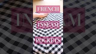 SEWING TIP//French Inseam Pockets #sewinghacks #sewingtutorial #sewing #couture #frenchseam #pocket