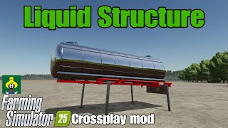 Liquid Structure / FS25 crossplay mod