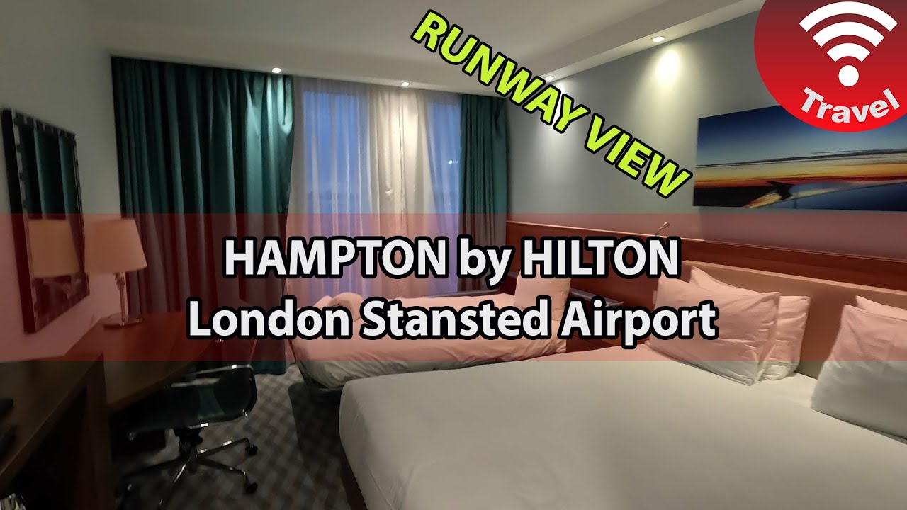 Hampton by Hilton, London Stansted Airport. Runway view YouTube