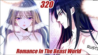 Romance In The Beast World Chapter 320 When Beauty Meets Beasts Chapter 320